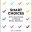 Smart Choices: A Practical Guide to Making Better Decisions