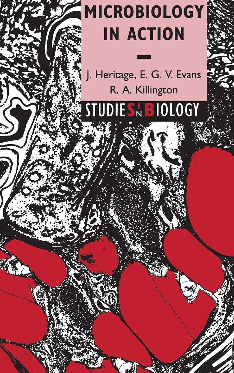 Microbiology in Action (Studies in Biology)