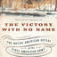 The Victory with No Name: The Native American Defeat of the First American Army