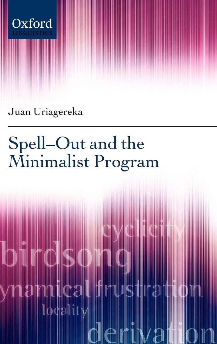 Spell-Out and the Minimalist Program (Oxford Linguistics)