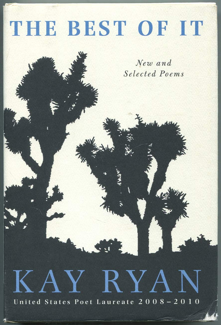 The Best of It: New and Selected Poems by Kay Ryan