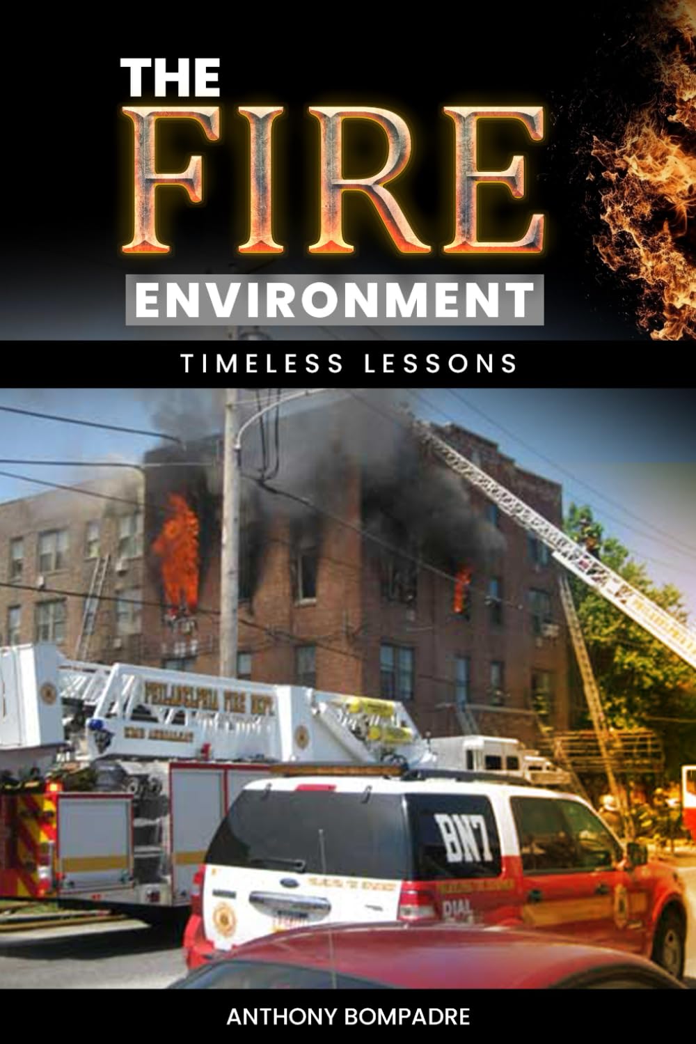 The Fire Environment: Timeless Lessons