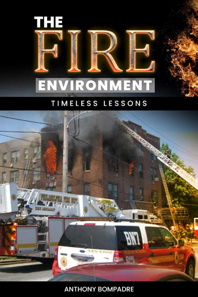 The Fire Environment: Timeless Lessons