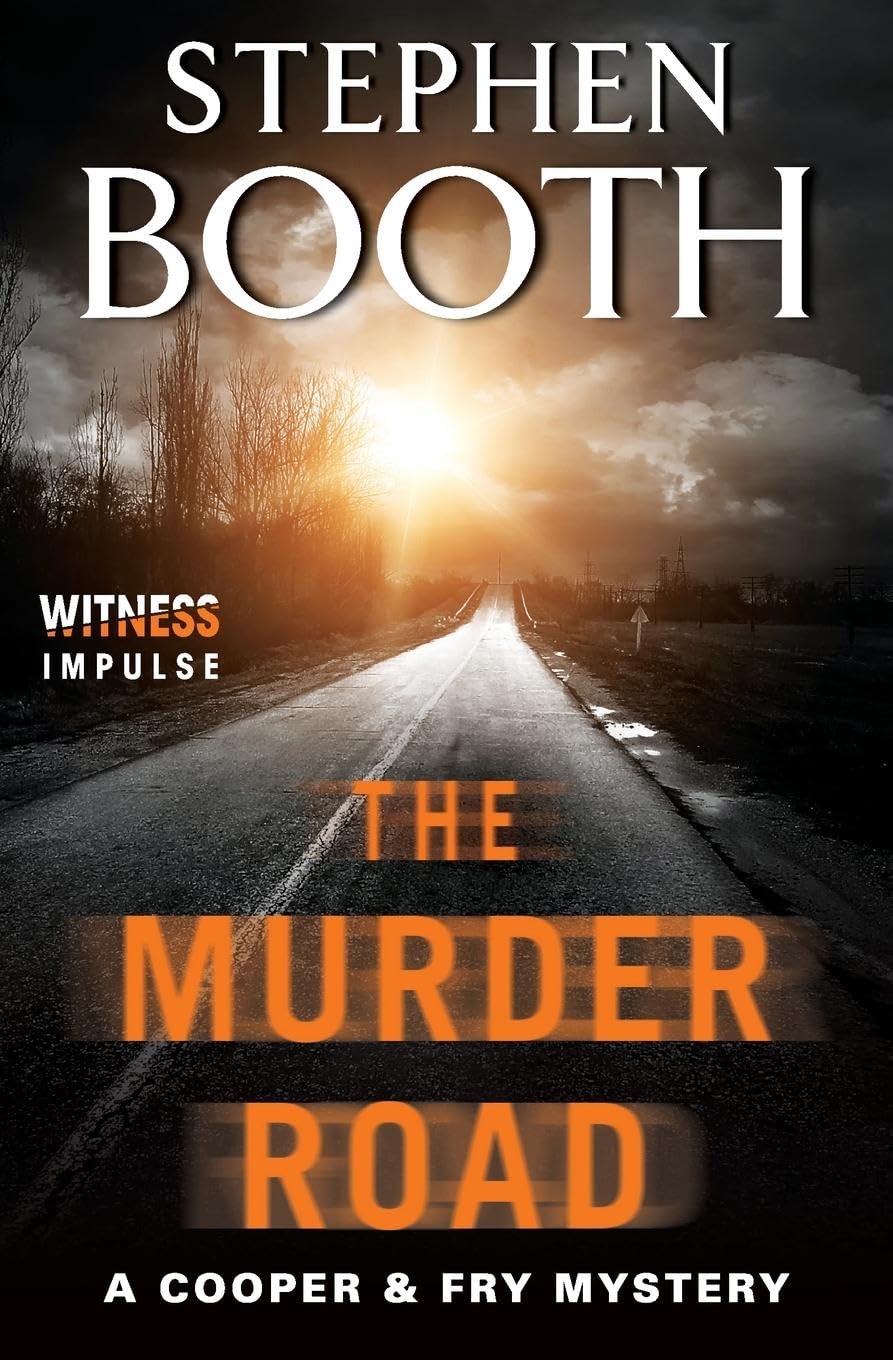 The Murder Road: A Cooper & Fry Mystery (Cooper & Fry Mysteries)