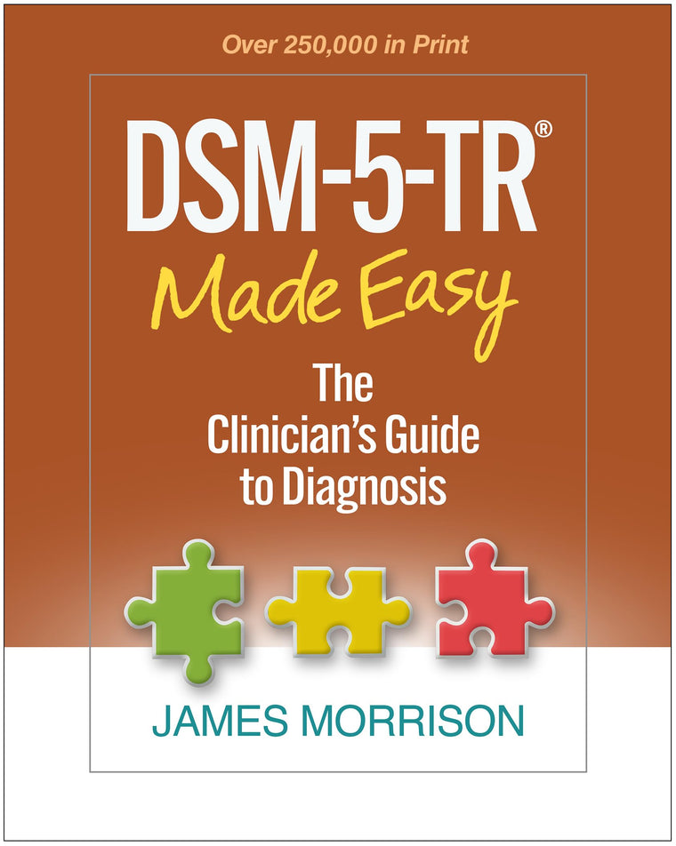 DSM-5-TR Made Easy: The Clinician's Guide to Diagnosis