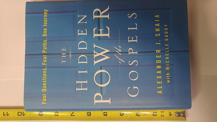 The Hidden Power of the Gospels: Four Questions, Four Paths