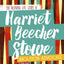 Harriet Beecher Stowe: The Inspiring Life Story of the Abolition Advocate (Inspiring Stories)