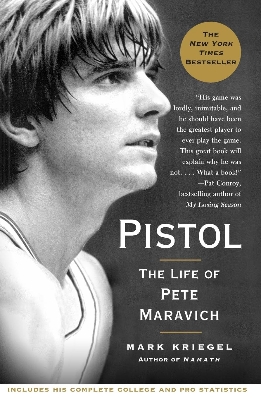 Pistol: The Life of Pete Maravich