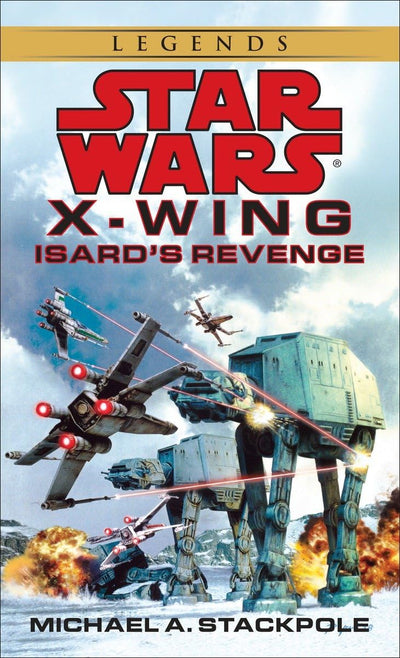 Isard's Revenge (Star Wars, X-Wing #8) by Stackpole, Michael
