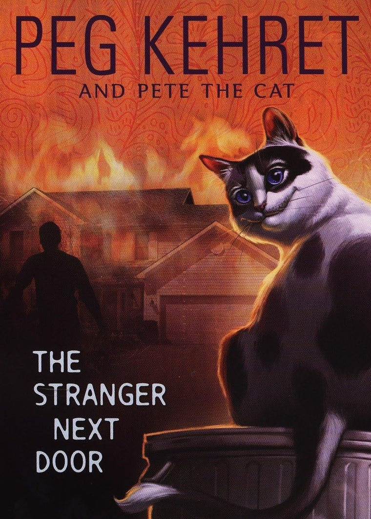 The Stranger Next Door (Pete the Cat) by Kehret, Peg