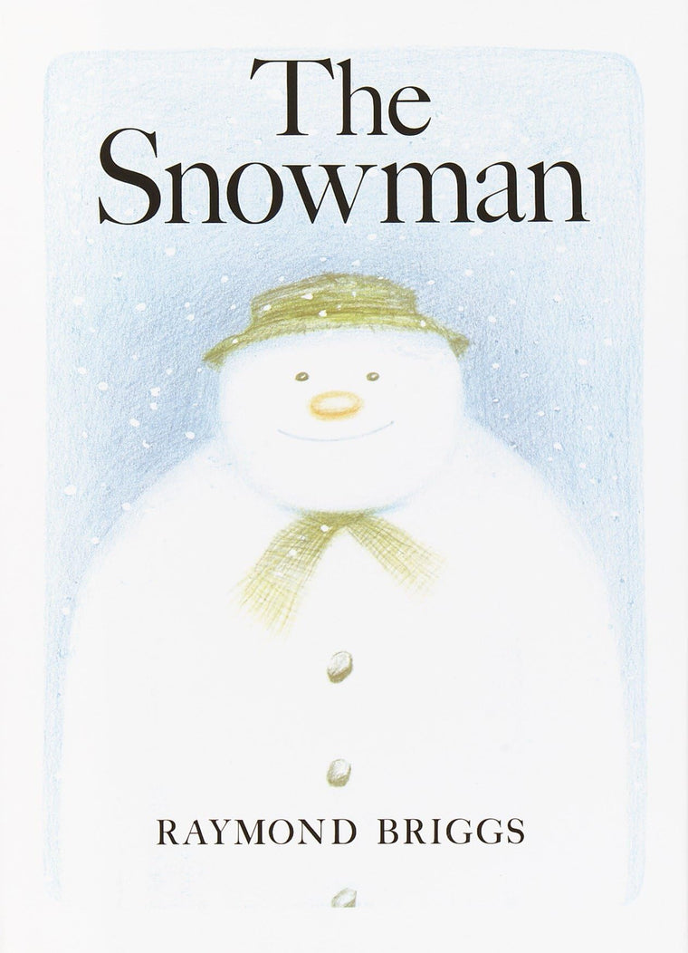 The Snowman: A Classic Children's Book by Briggs, Raymond