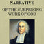 A Faithful Narrative of the Surprising Work of God: in the Conversion of many Hundred Souls in Northampton, of New-England