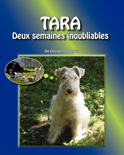 Tara: Deux Semaines Inoubliables (French Edition)
