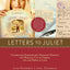 Letters to Juliet: Celebrating Shakespeare's Greatest Heroine, the Magical City of Verona, and the Power of Love