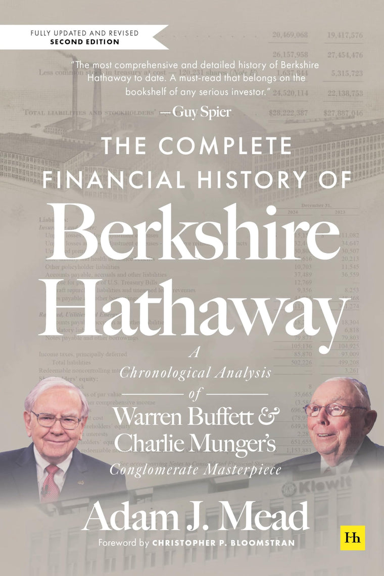 The Complete Financial History of Berkshire Hathaway: A Chronological Analysis of Warren Buffett and Charlie Munger's Conglomerate Masterpiece