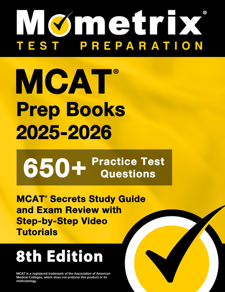 MCAT Prep Books 2025-2026 - 650+ Practice Test Questions, MCAT Secrets Study Guide and Exam Review with Step-by-Step Video Tutorials: [8th Edition]