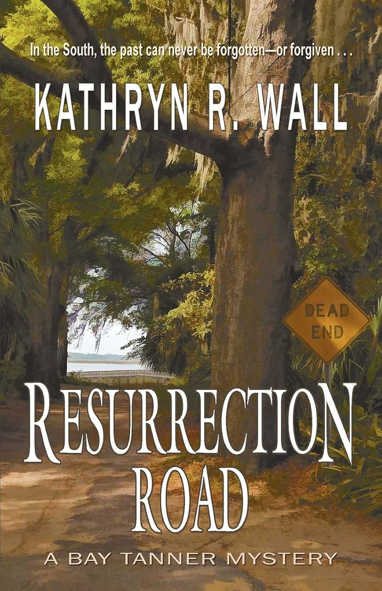 Resurrection Road (Bay Tanner Mysteries)