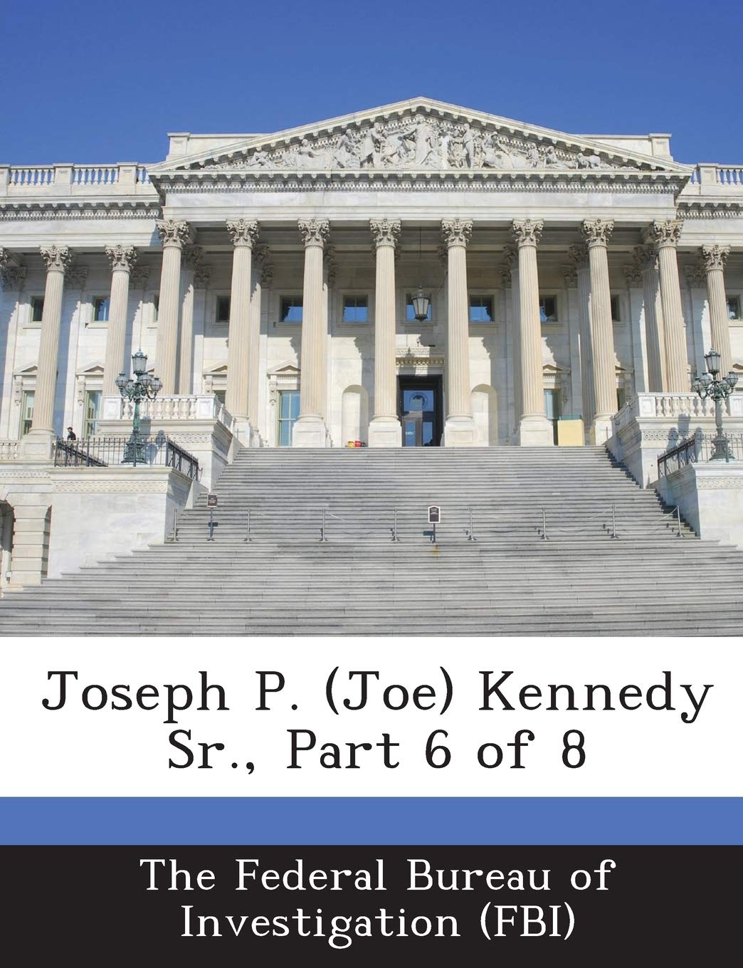 Joseph P. (Joe) Kennedy Sr., Part 6 of 8