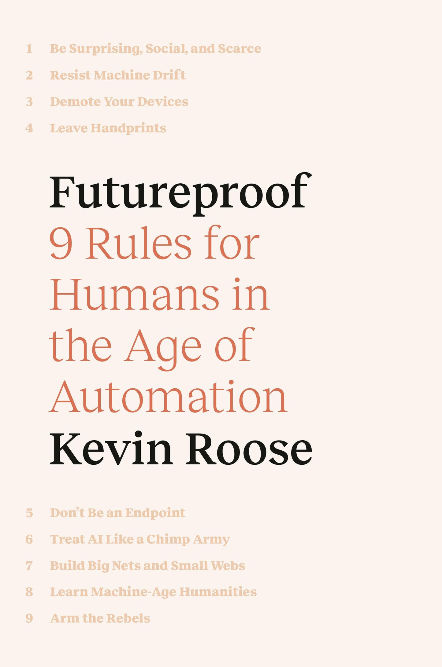 Futureproof: 9 Rules for Humans in the Age of Automation by