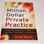 The Million Dollar Private Practice: Using Your Expertise to Build a Business That Makes a Difference