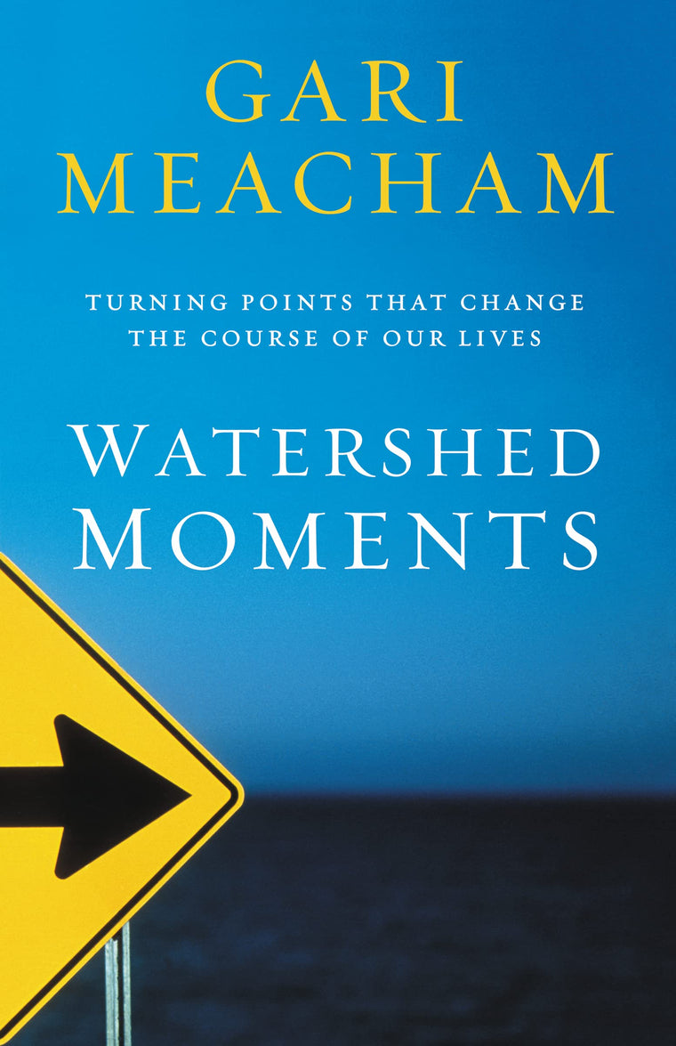 Watershed Moments: Turning Points that Change the Course of Our Lives