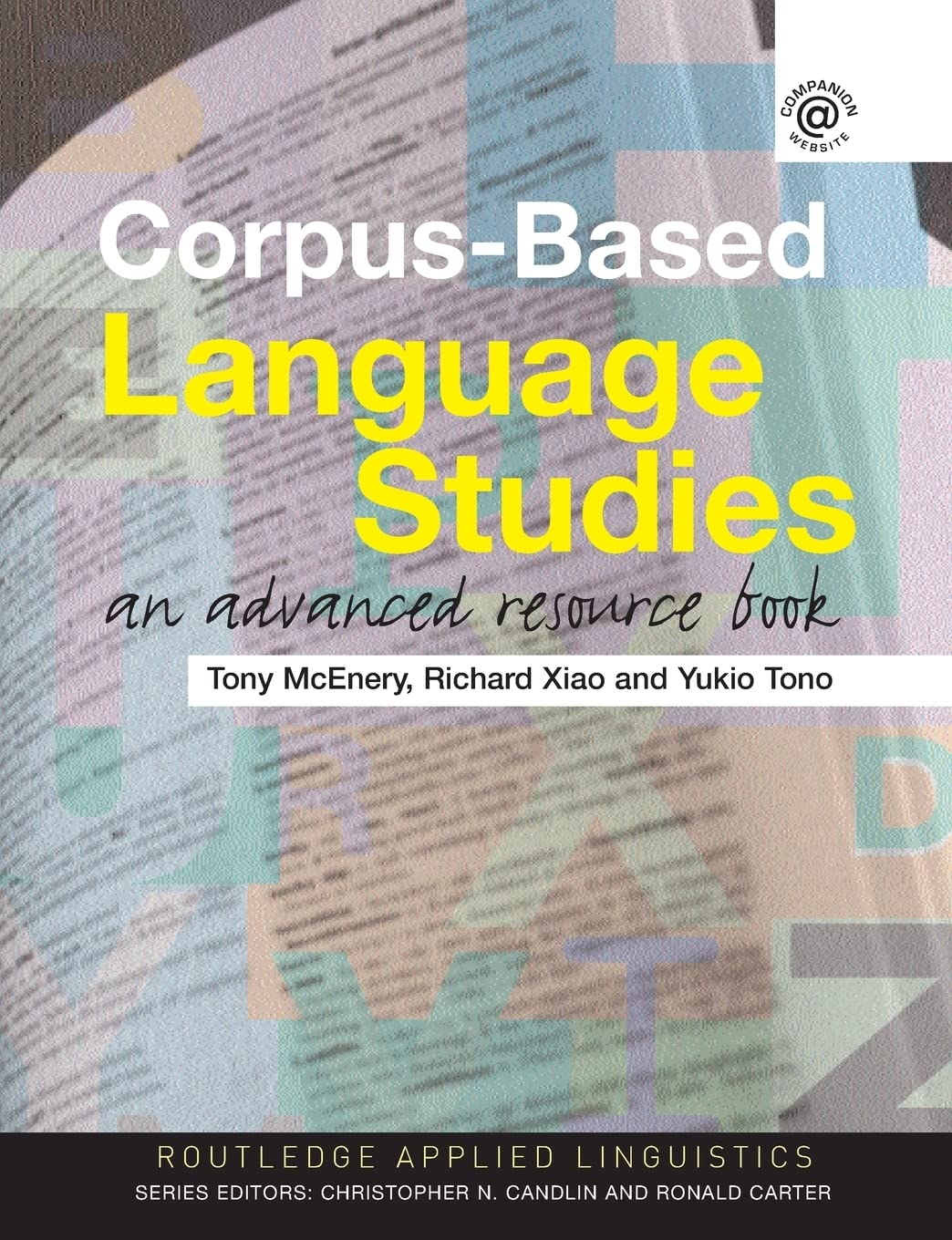Corpus-Based Language Studies: An Advanced Resource Book (Routledge Applied Linguistics)