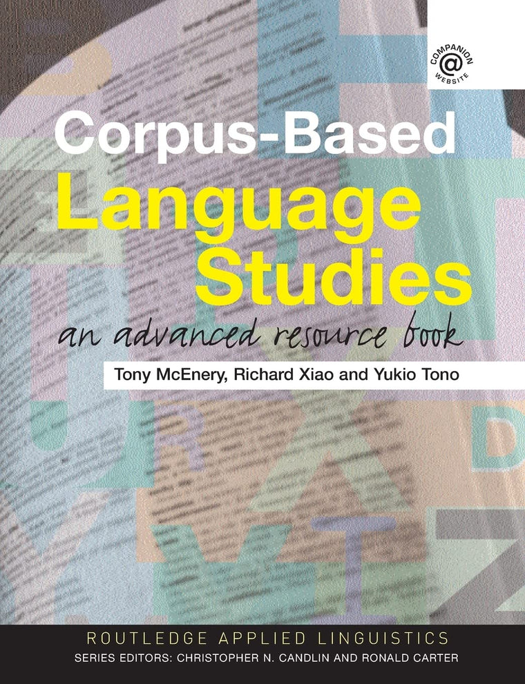 Corpus-Based Language Studies: An Advanced Resource Book (Routledge Applied Linguistics)