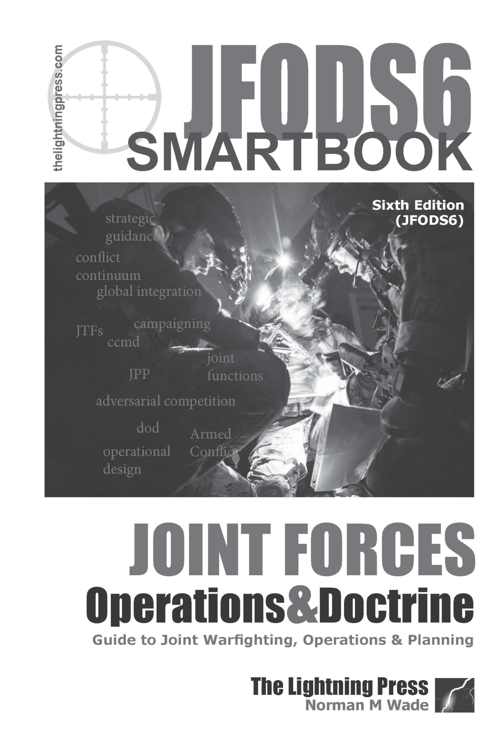 JFODS6: The Joint Forces Operations & Doctrine SMARTbook, 6th Ed.