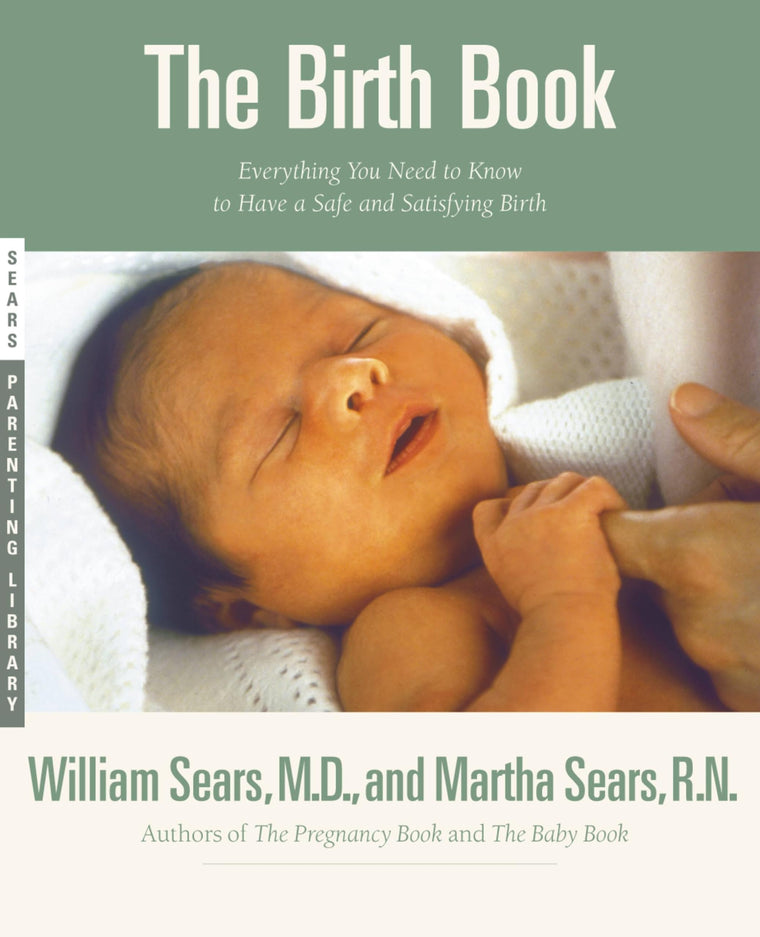 The Birth Book (Sears Parenting Library)