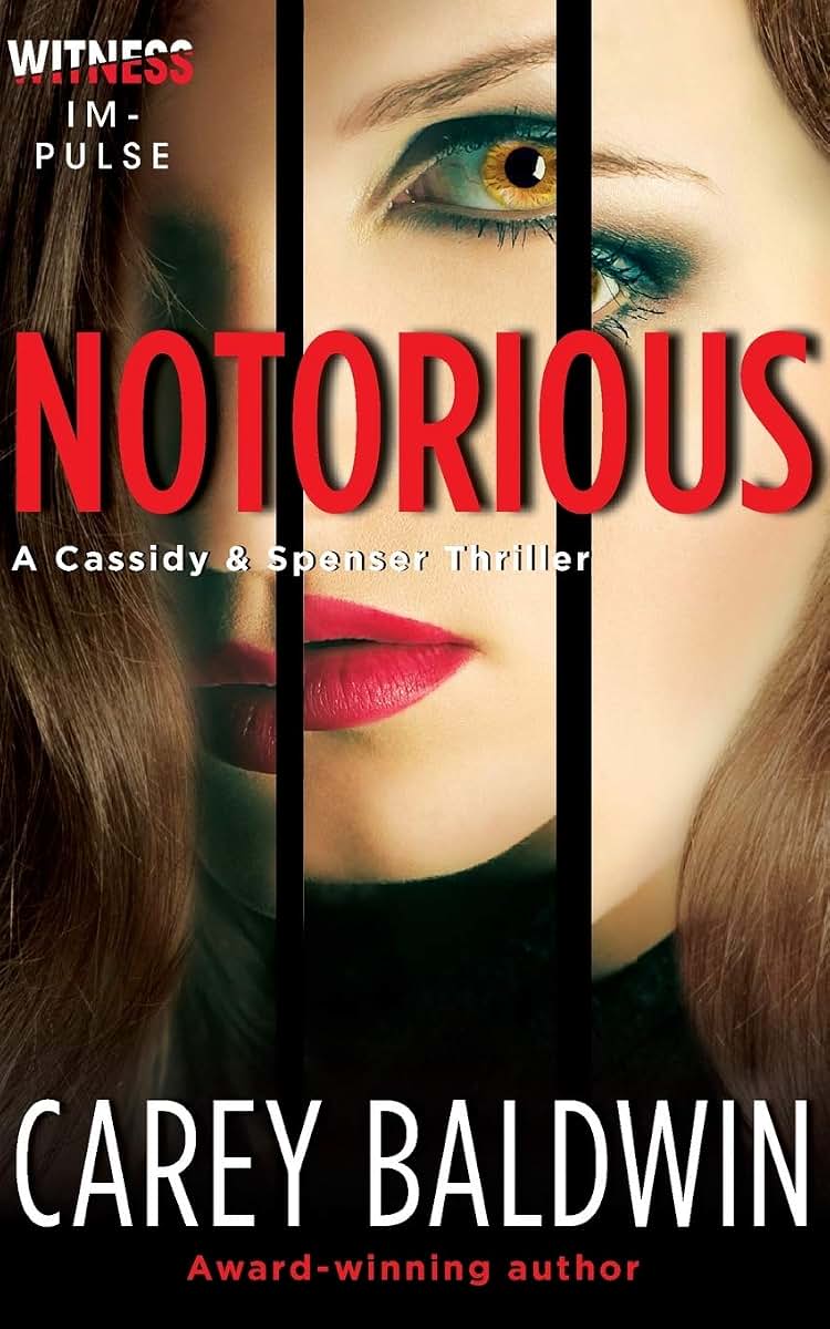 Notorious (Cassidy & Spenser Thrillers, 3)