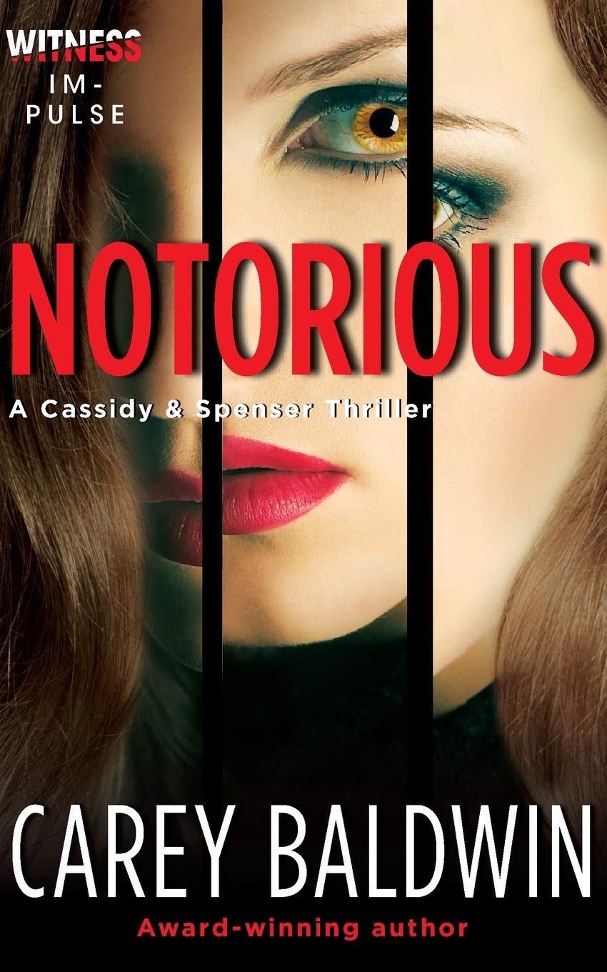 Notorious (Cassidy & Spenser Thrillers, 3)