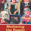 Mediating the Family: Gender, Culture and Representation