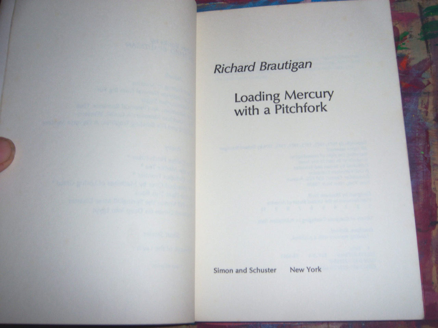 Loading Mercury With a Pitchfork: [Poems] by Brautigan, Rich
