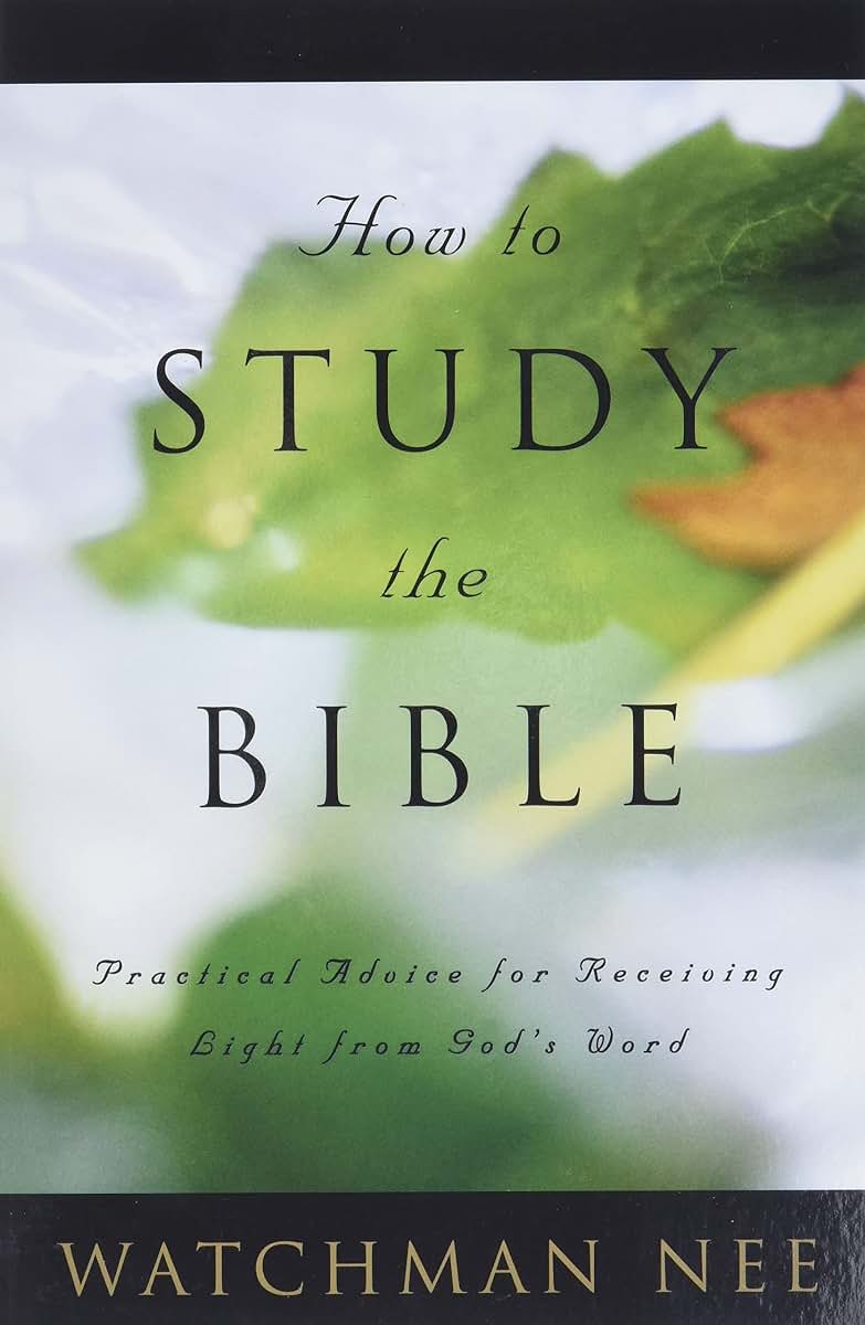 How to Study the Bible by Watchman Nee