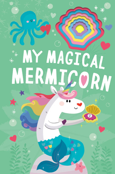 My Magical Mermicorn (Llamacorn and Friends)