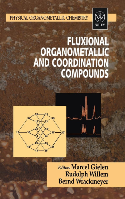 Fluxional Organometallic and Coordination Compounds (Physical Organometallic Chemistry)