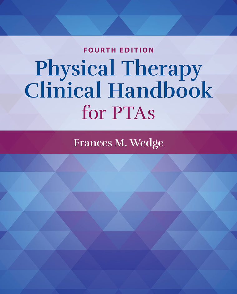 Physical Therapy Clinical Handbook for PTAs