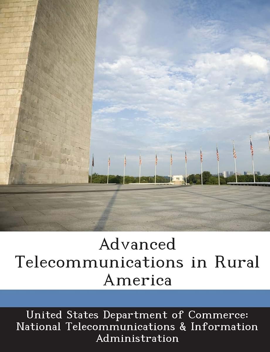 Advanced Telecommunications in Rural America