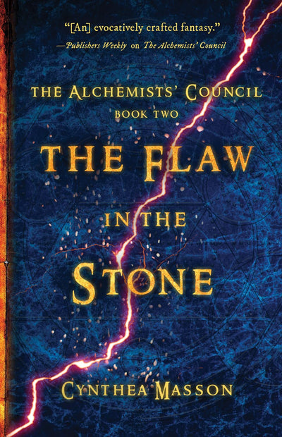 The Flaw in the Stone: The Alchemists Council, Book 2 (The Alchemists Council, 2)