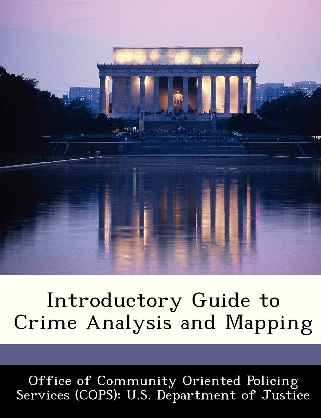 Introductory Guide to Crime Analysis and Mapping