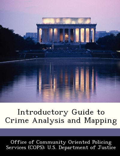 Introductory Guide to Crime Analysis and Mapping