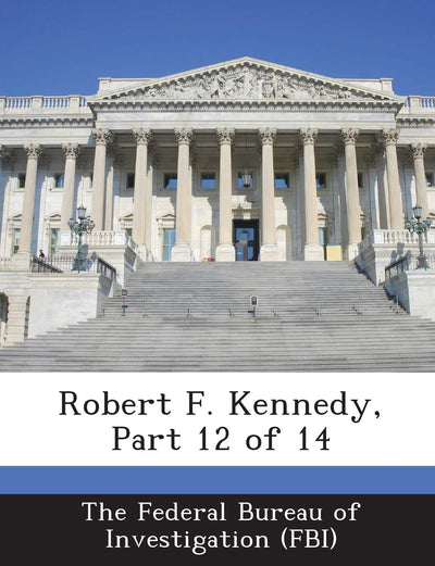 Robert F. Kennedy, Part 12 of 14