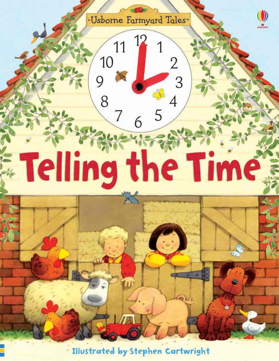 Telling the Time (Usborne Farmyard Tales)