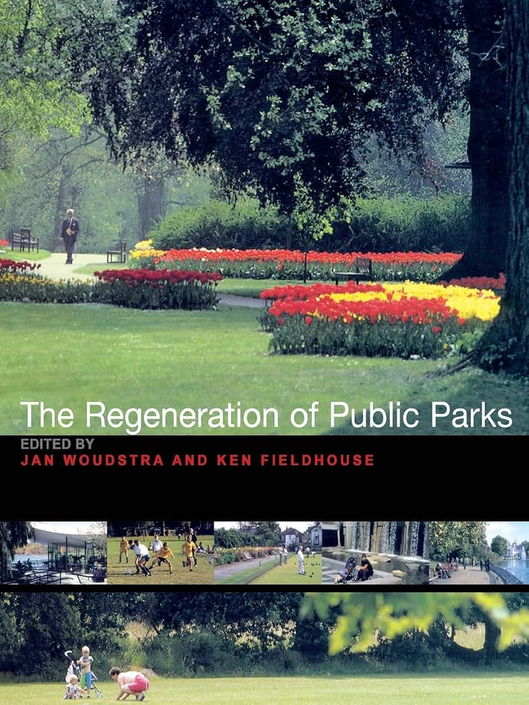 The Regeneration of Public Parks
