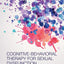 Cognitive-Behavioral Therapy for Sexual Dysfunction (Practical Clinical Guidebooks)