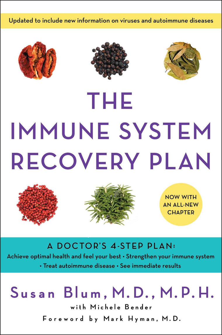 The Immune System Recovery Plan: A Doctor's 4-Step Program to Treat Autoimmune Disease