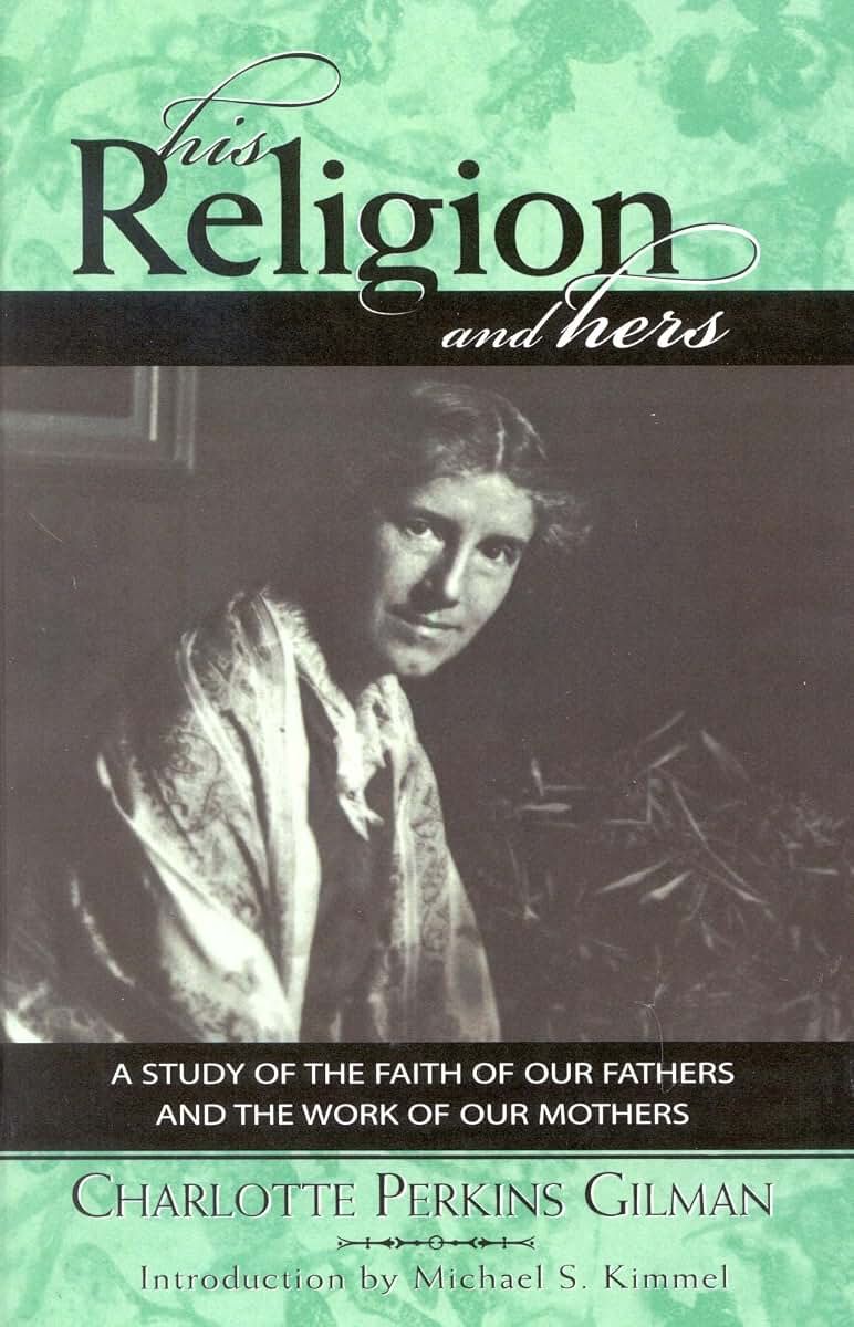His Religion and Hers (Volume 3) (Classics in Gender Studies, 3)