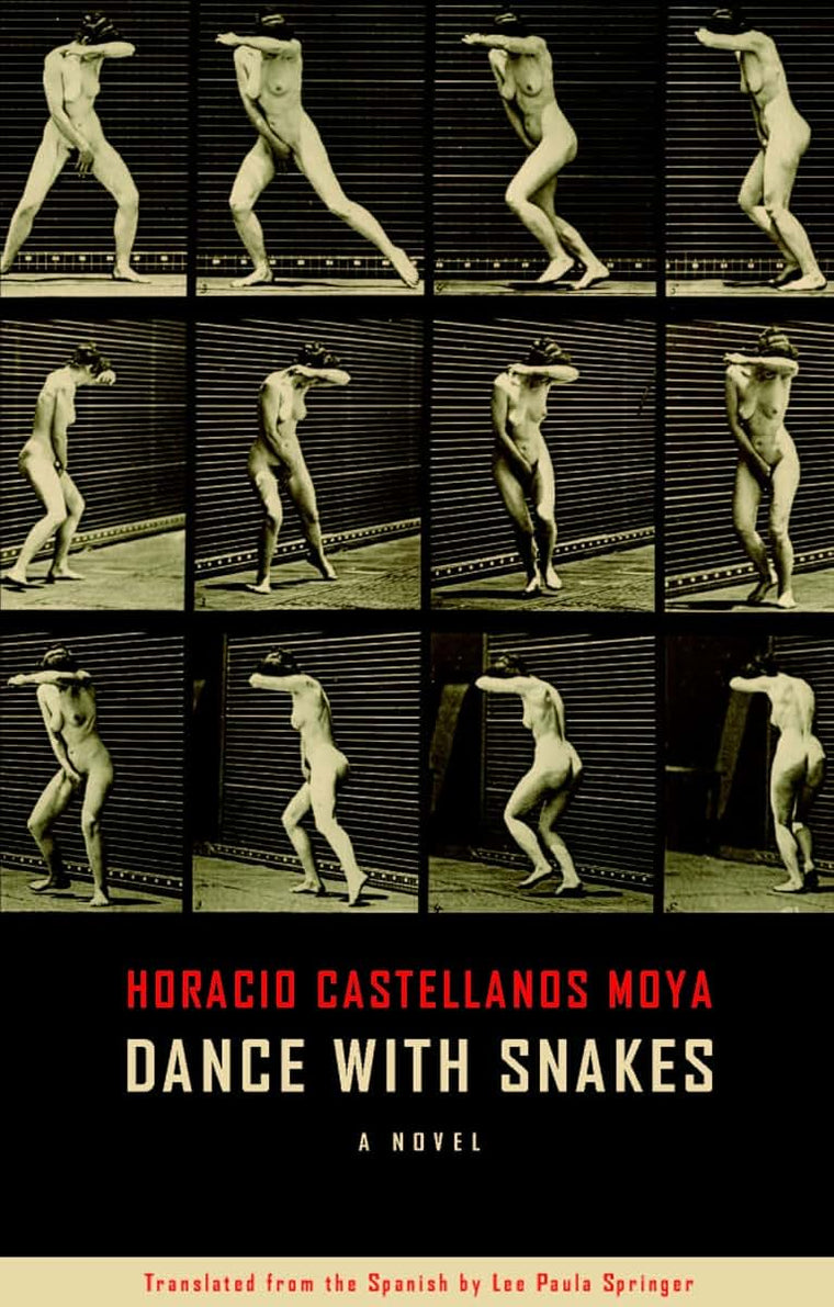 Dance With Snakes (Biblioasis International Translation Series, 4)