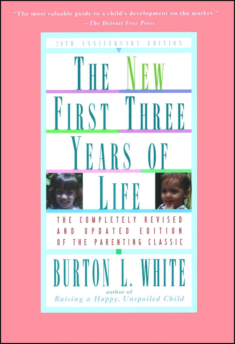 New First Three Years of Life: Completely Revised and Updated