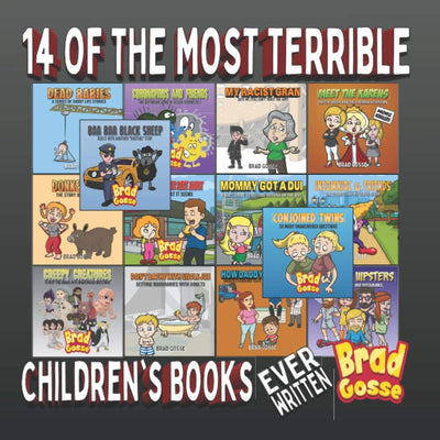 14 Of The Most Terrible Children's Books: Ever Written (Rejected Children's Books)